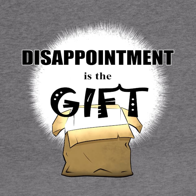 Disappointment is the Gift Box by GoldPhoenixArt